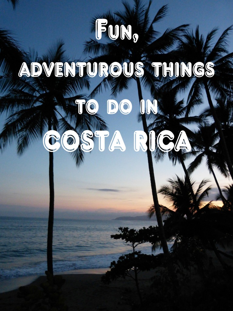 Fun, adventurous things to do in Costa Rica //travel.prwave.ro/fun-adventurous-things-to-do-in-costa-rica/