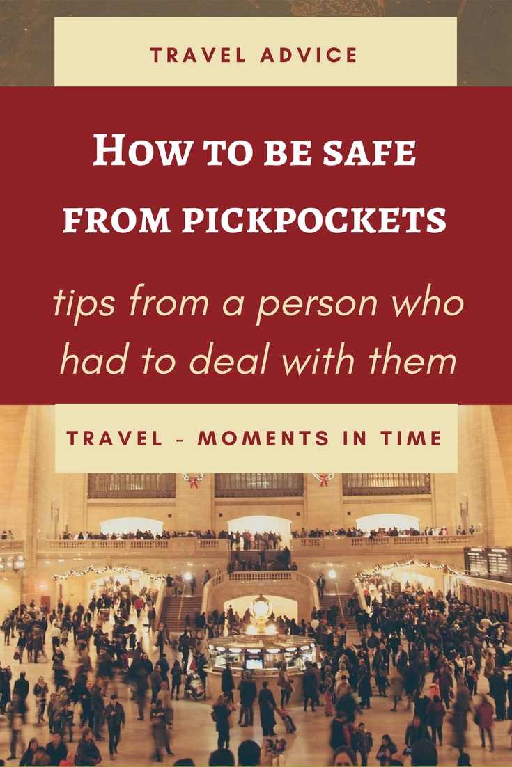 How to be safe from pickpockets: tips from years of personal experience