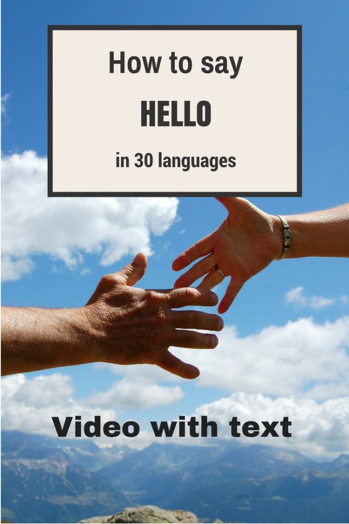 how-to-say-hello-in-30-languages-video-with-text-travel-moments-in