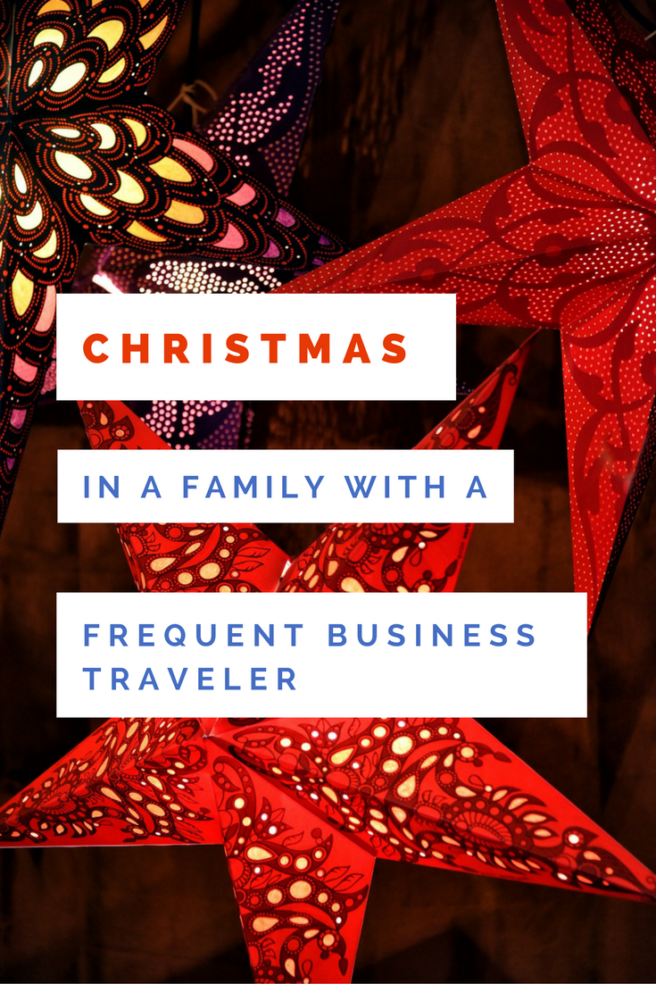 Christmas in a family with a frequent business traveler