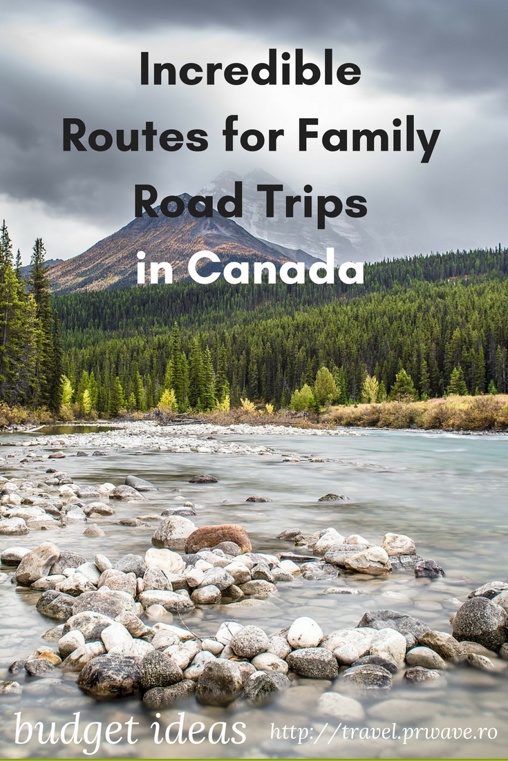 Incredible Routes for Family Road Trips in #Canada on a Budget 