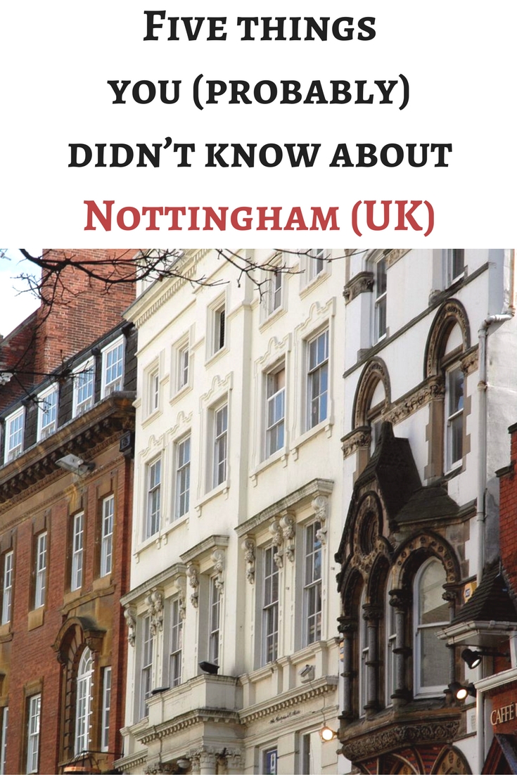 Five things you (probably) didn’t know about Nottingham