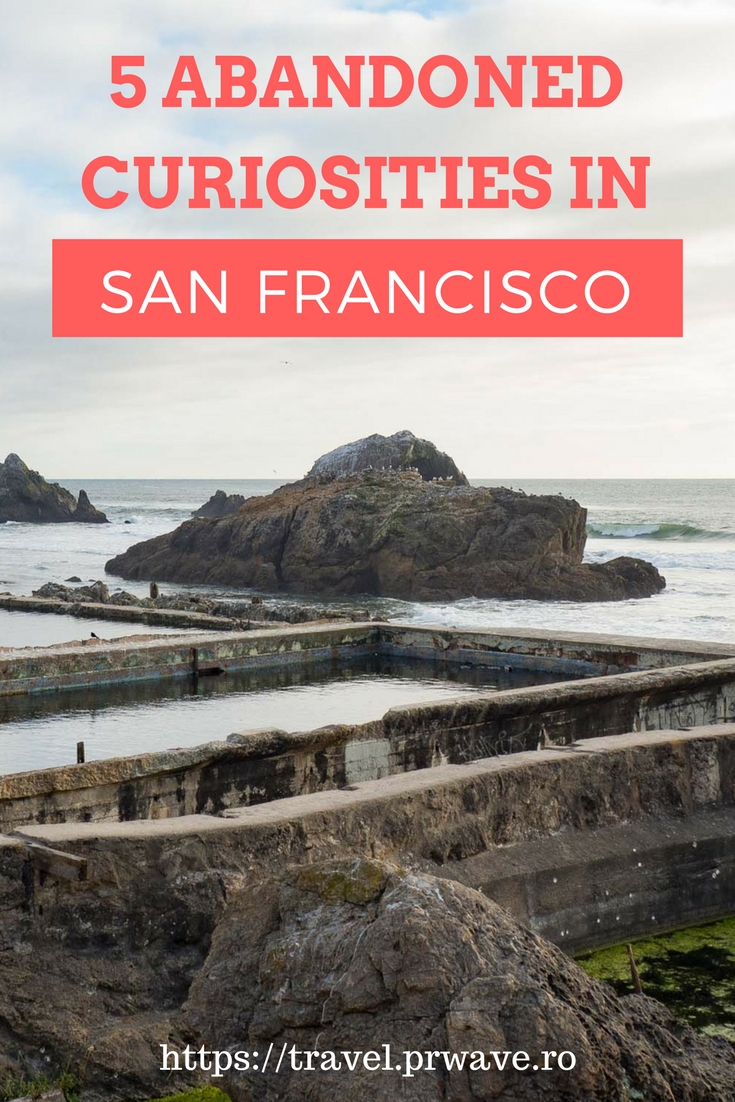 5 Abandoned Curiosities in San Francisco, USA
