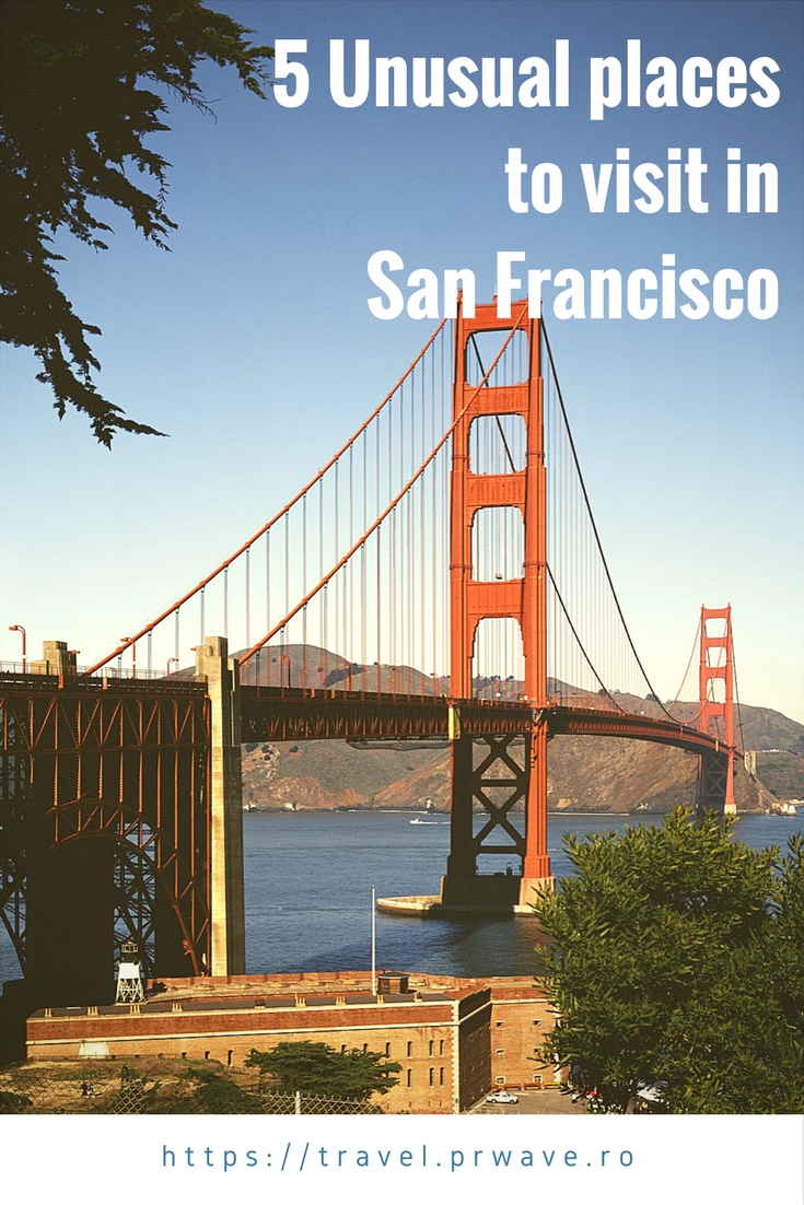 5 unusual places to visit in San Francisco, USA