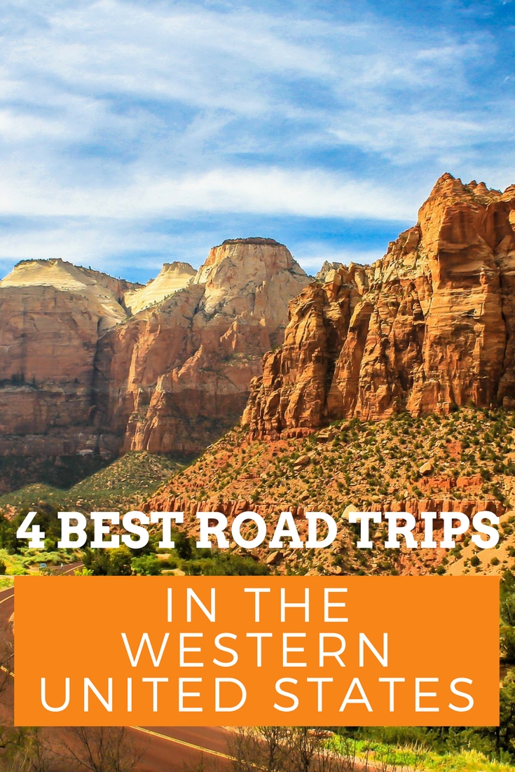 The 4 Best Road Trips in the Western United States