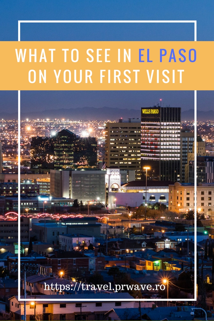 What to See in El Paso (USA) on Your First Visit