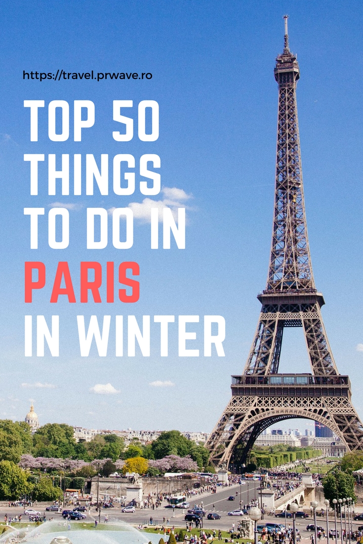 Top 50 things to do in Paris in winter | Travel Moments In